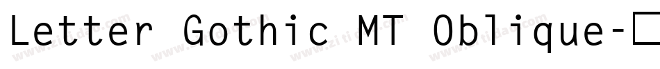Letter Gothic MT Oblique字体转换
